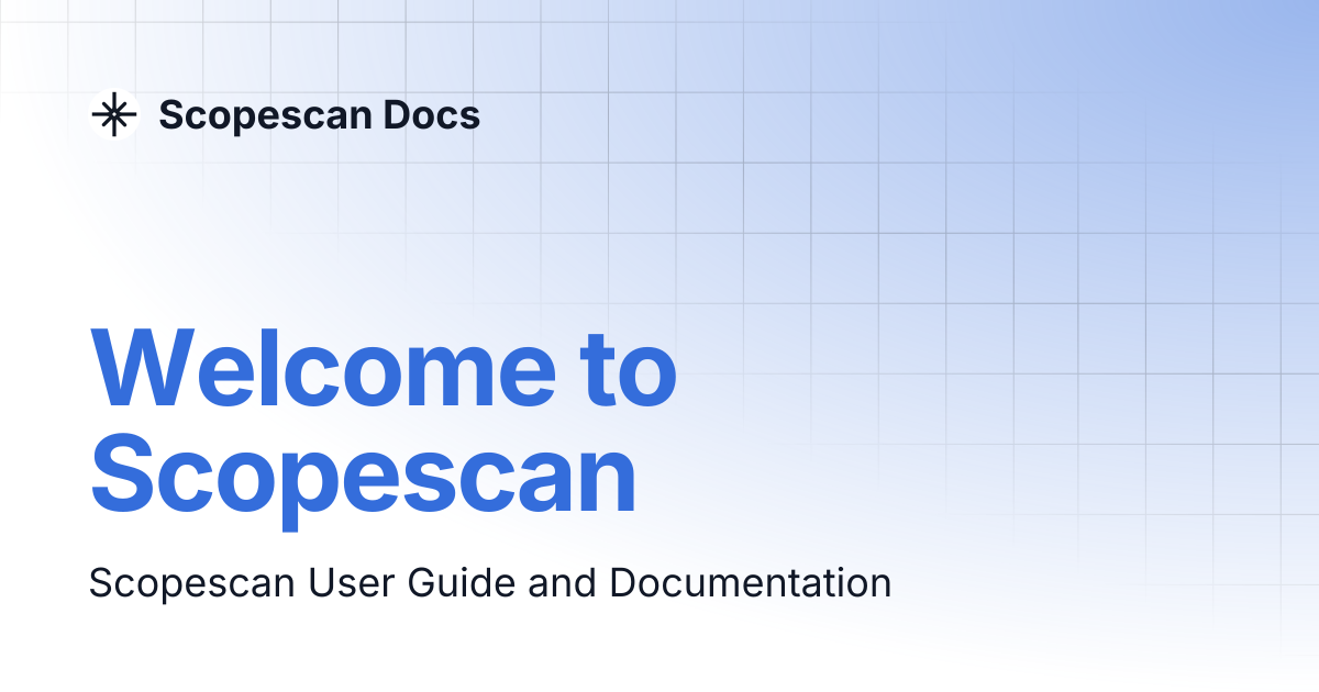 Welcome to Scopescan | Scopescan Docs